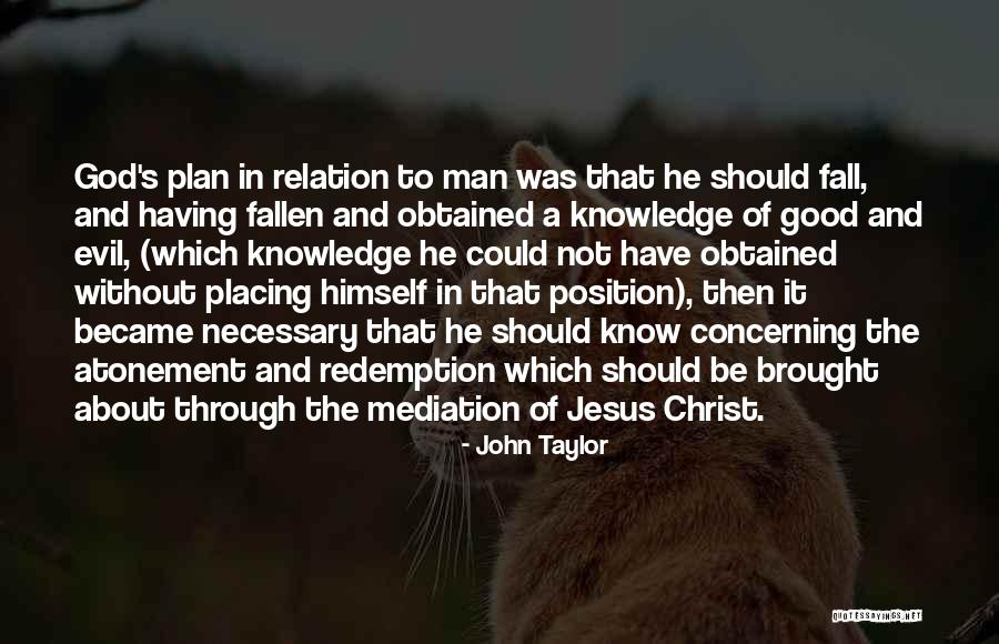 Having A Good Man Quotes By John Taylor Having A Good Man Quotes By John Taylor