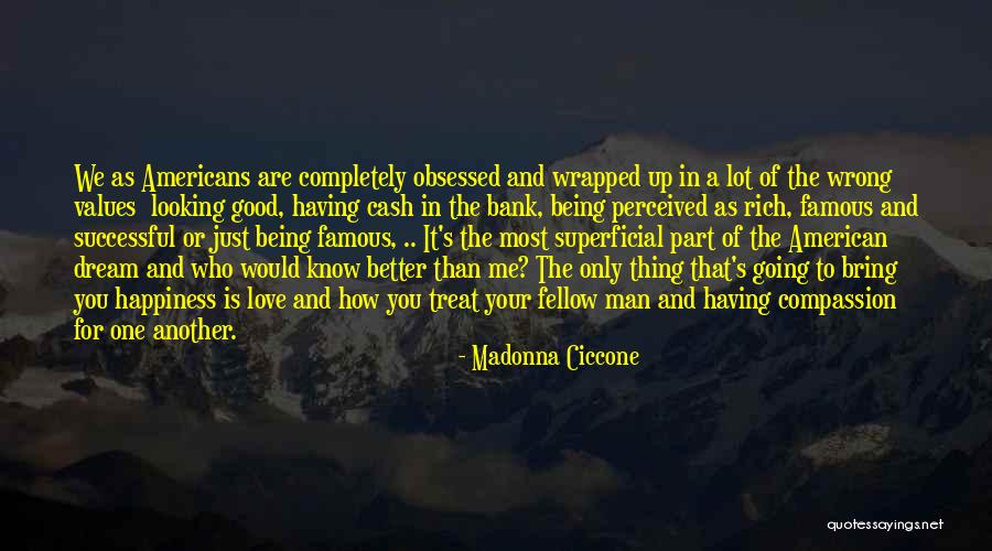 Having A Good Man Quotes By Madonna Ciccone