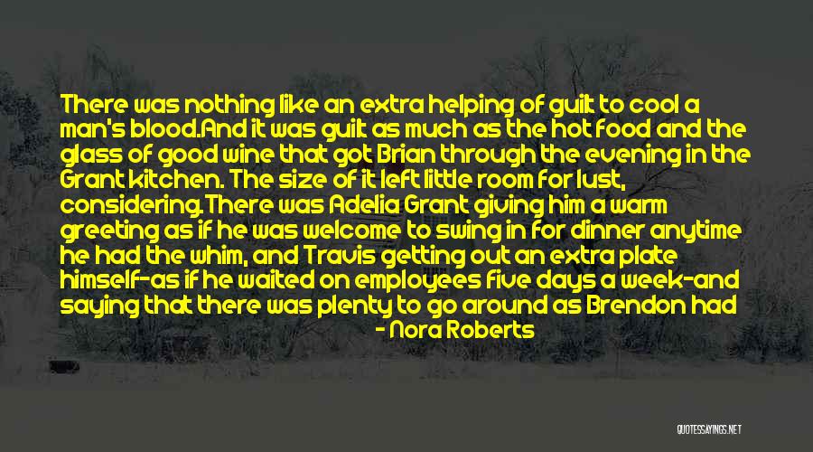 Having A Good Man Quotes By Nora Roberts Having A Good Man Quotes By Nora Roberts