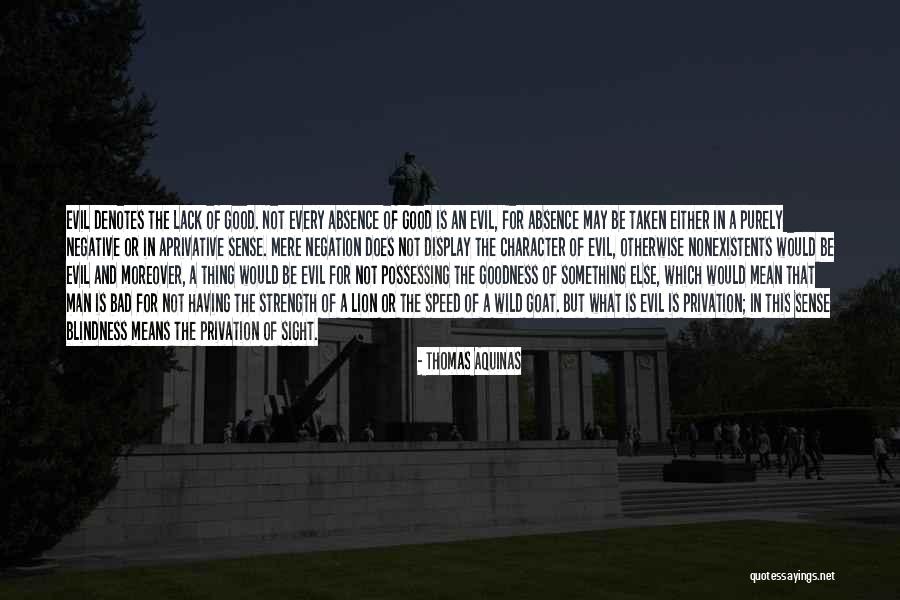 Having A Good Man Quotes By Thomas Aquinas Having A Good Man Quotes By Thomas Aquinas