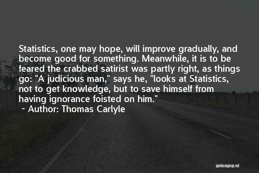 Having A Good Man Quotes By Thomas Carlyle