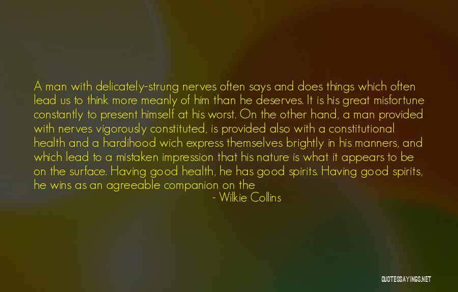 Having A Good Man Quotes By Wilkie Collins Having A Good Man Quotes By Wilkie Collins
