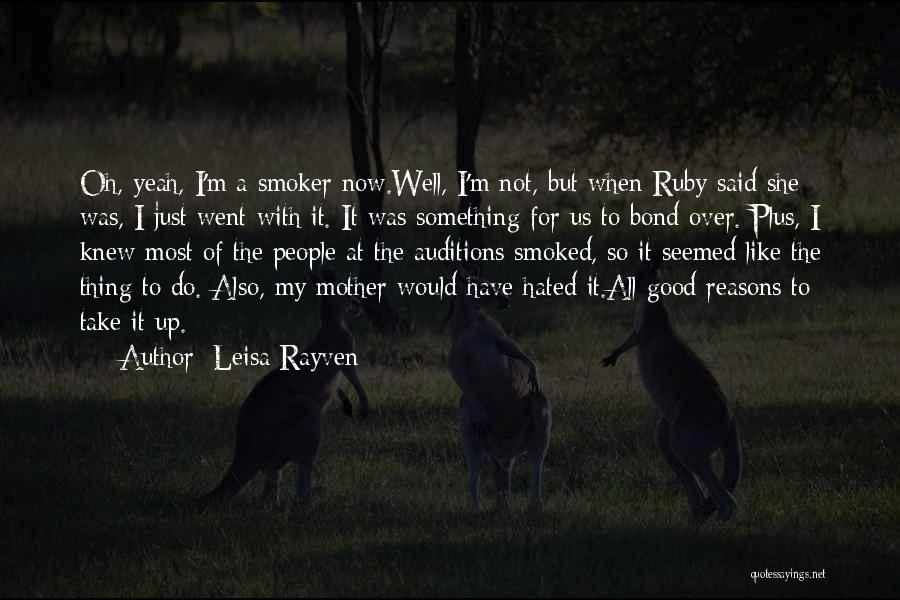 Having A Good Mother Quotes By Leisa Rayven