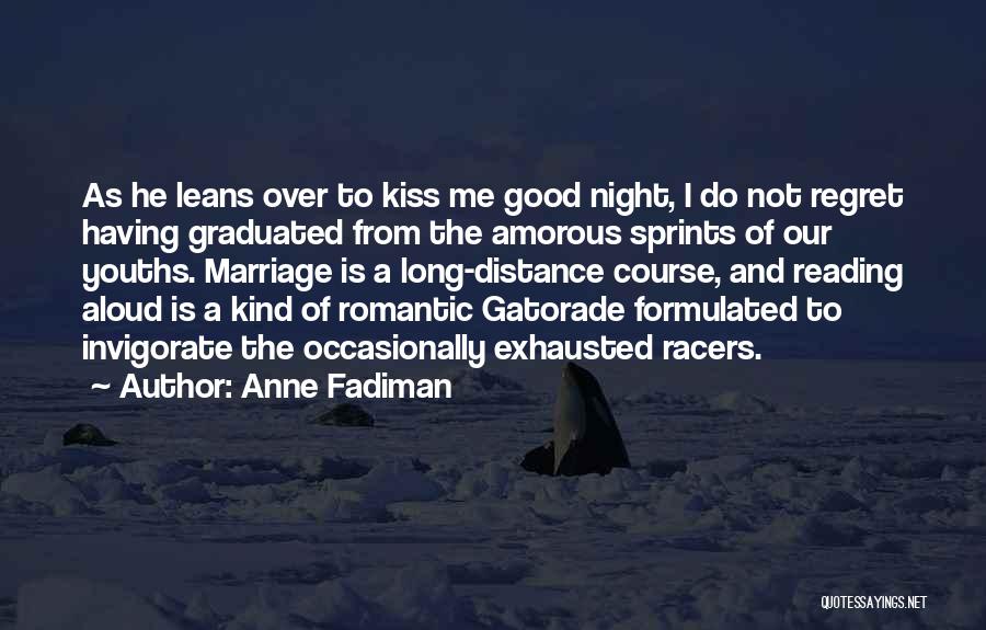 Having A Good Night Quotes By Anne Fadiman