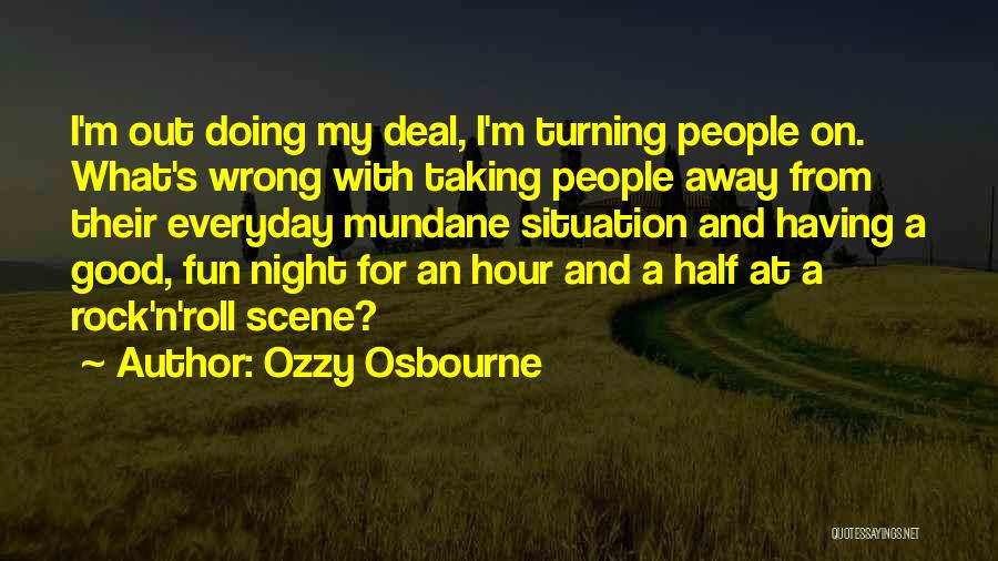 Having A Good Night Quotes By Ozzy Osbourne