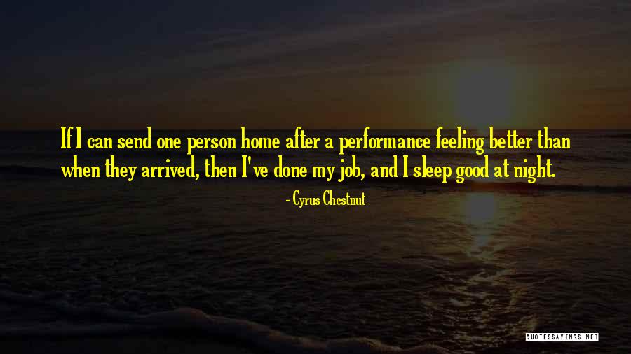 Having A Good Night Sleep Quotes By Cyrus Chestnut Having A Good Night Sleep Quotes By Cyrus Chestnut