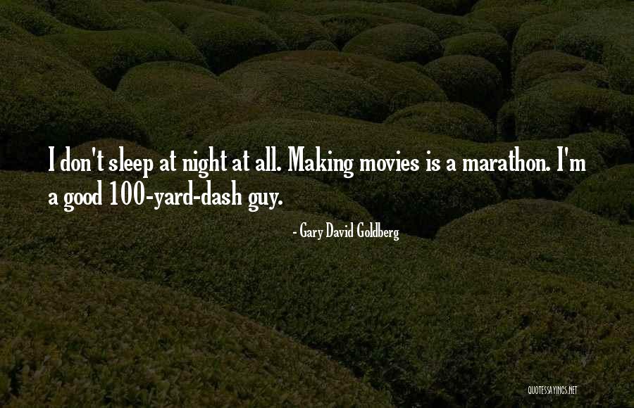 Having A Good Night Sleep Quotes By Gary David Goldberg Having A Good Night Sleep Quotes By Gary David Goldberg