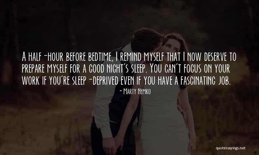 Having A Good Night Sleep Quotes By Marty Nemko Having A Good Night Sleep Quotes By Marty Nemko