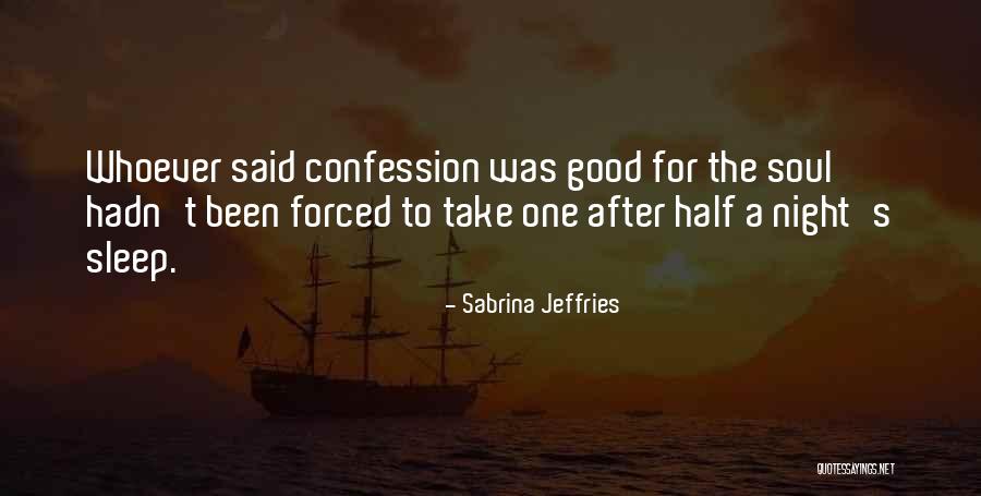 Having A Good Night Sleep Quotes By Sabrina Jeffries Having A Good Night Sleep Quotes By Sabrina Jeffries