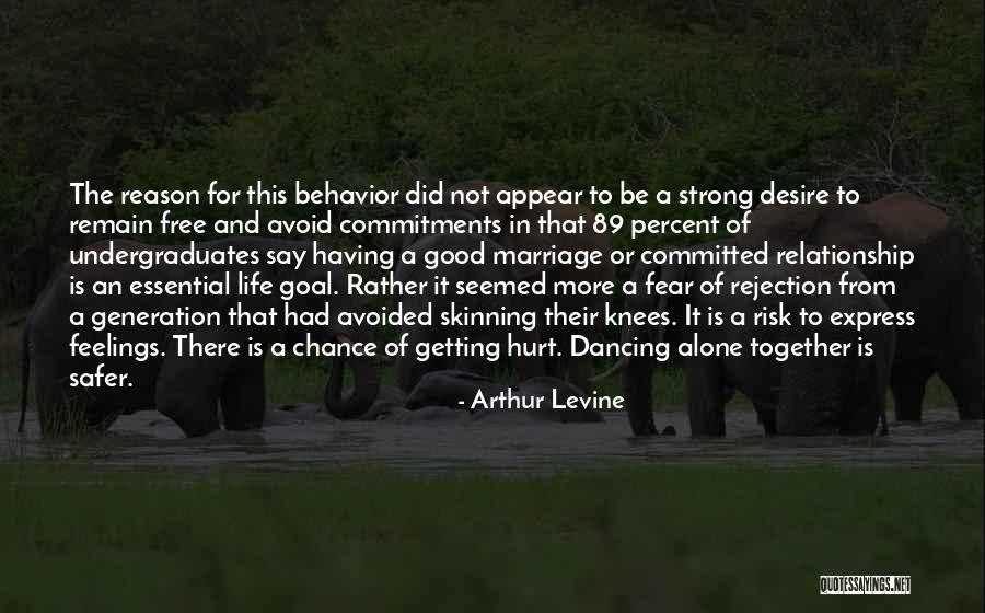 Having A Good Relationship Quotes By Arthur Levine