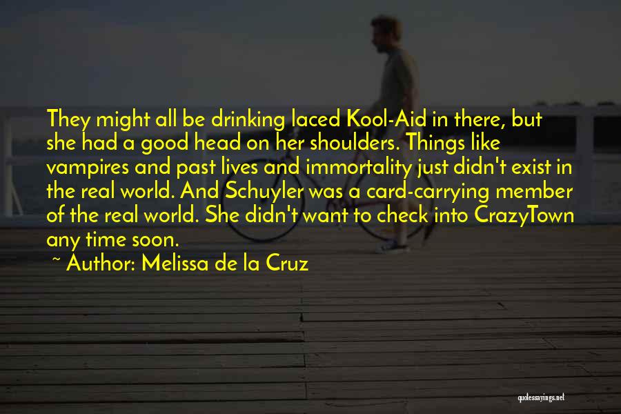 Having A Good Time Drinking Quotes By Melissa De La Cruz