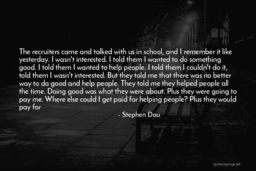 Having A Good Time Quotes By Stephen Dau