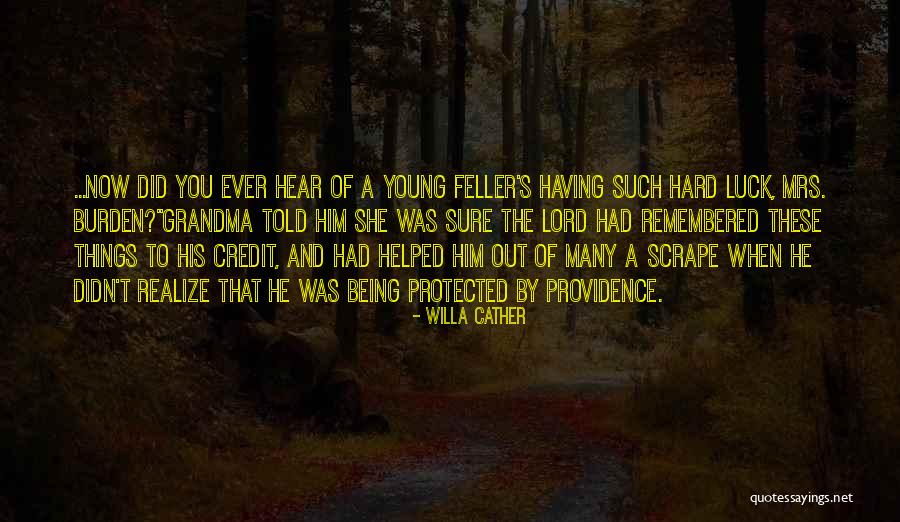 Having A Grandma Quotes By Willa Cather Having A Grandma Quotes By Willa Cather