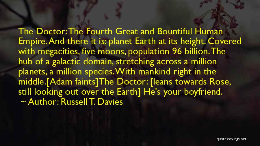 Having A Great Boyfriend Quotes By Russell T. Davies