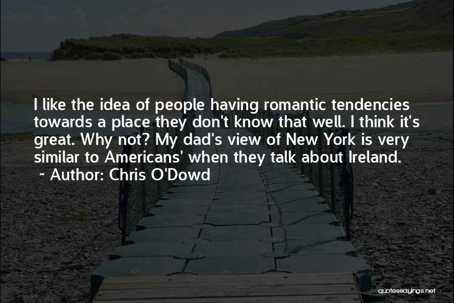 Having A Great Dad Quotes By Chris O'Dowd