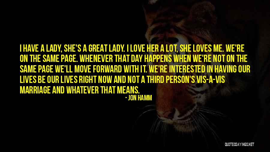 Having A Great Day Quotes By Jon Hamm Having A Great Day Quotes By Jon Hamm