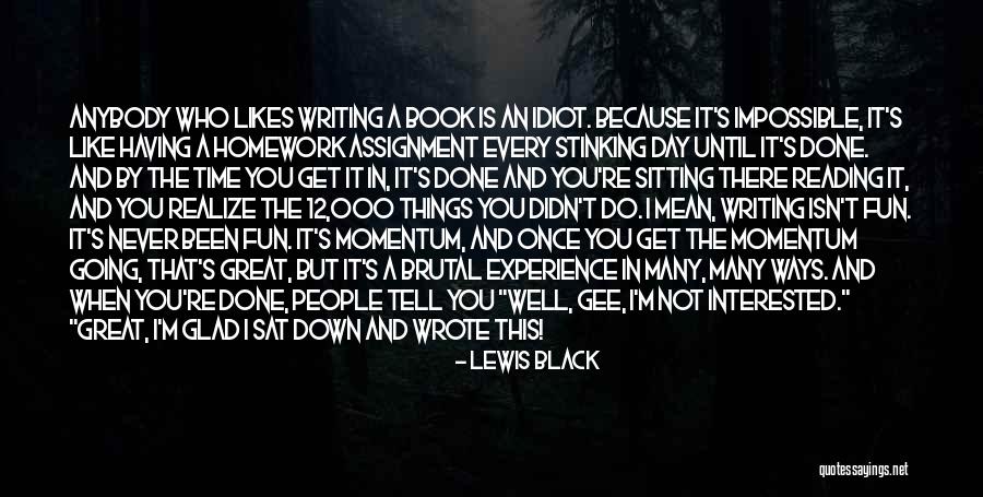 Having A Great Day Quotes By Lewis Black Having A Great Day Quotes By Lewis Black