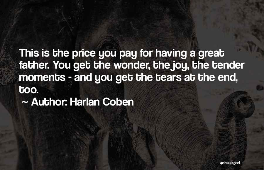 Having A Great Father Quotes By Harlan Coben