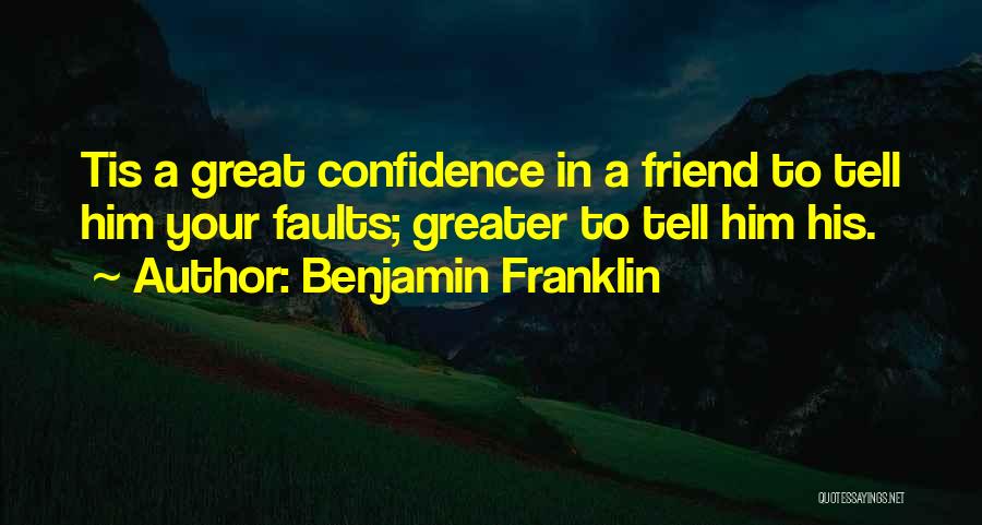 Having A Great Friend Quotes By Benjamin Franklin