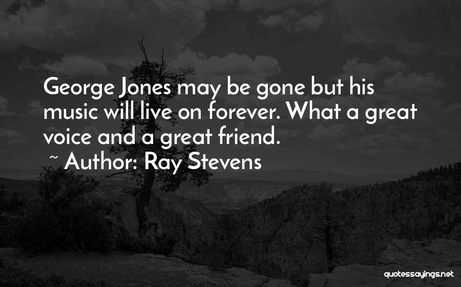 Having A Great Friend Quotes By Ray Stevens