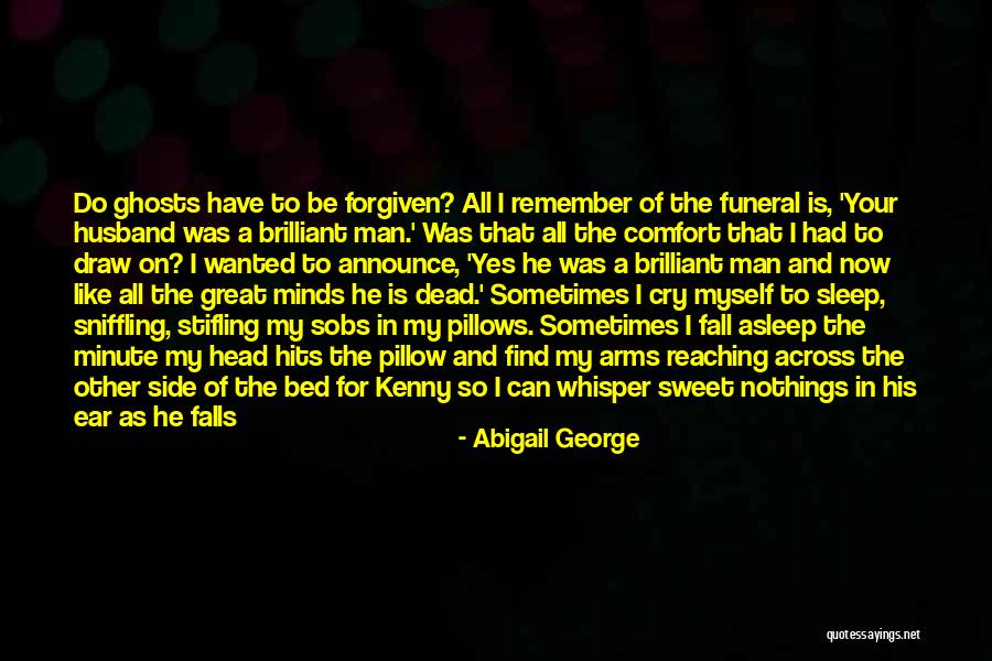 Having A Great Husband Quotes By Abigail George