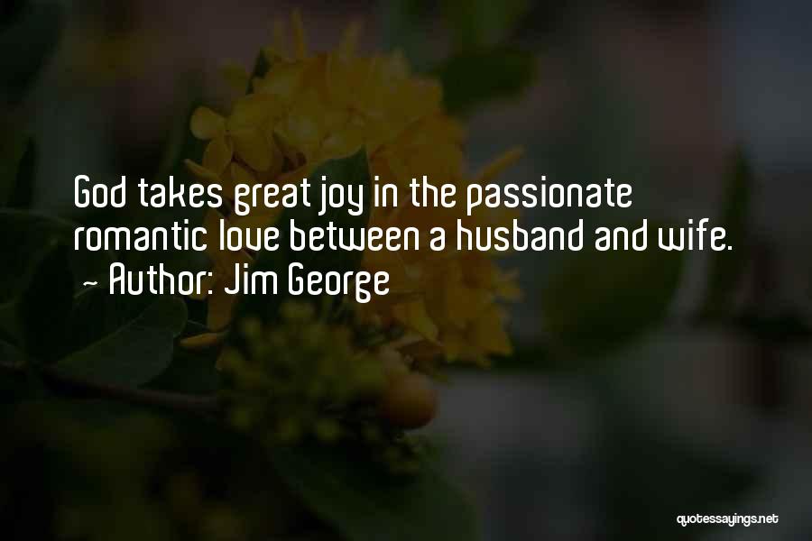 Having A Great Husband Quotes By Jim George