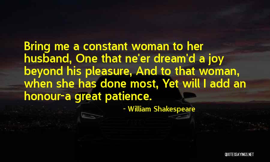 Having A Great Husband Quotes By William Shakespeare