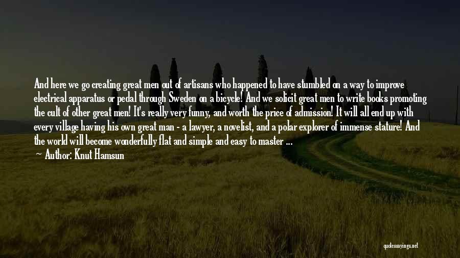 Having A Great Man Quotes By Knut Hamsun