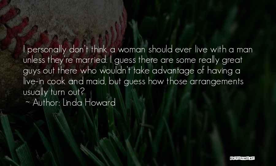 Having A Great Man Quotes By Linda Howard