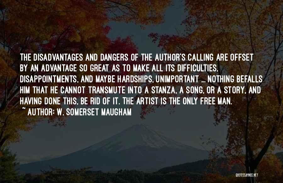 Having A Great Man Quotes By W. Somerset Maugham