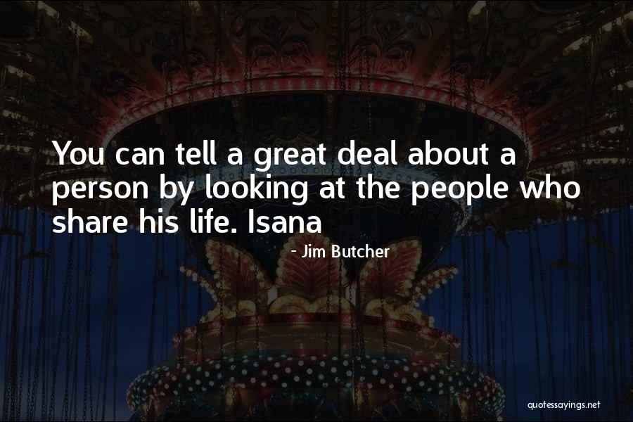 Having A Great Person In Your Life Quotes By Jim Butcher