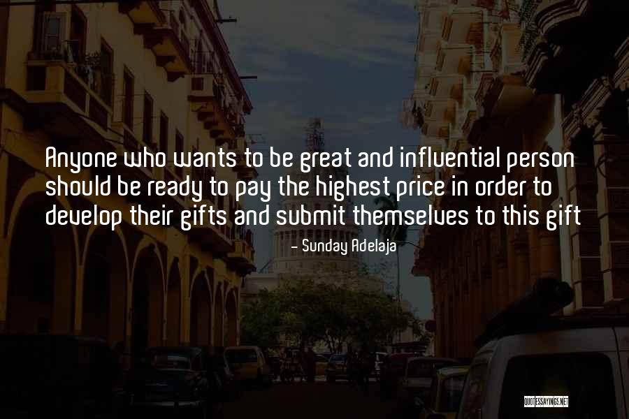 Having A Great Person In Your Life Quotes By Sunday Adelaja