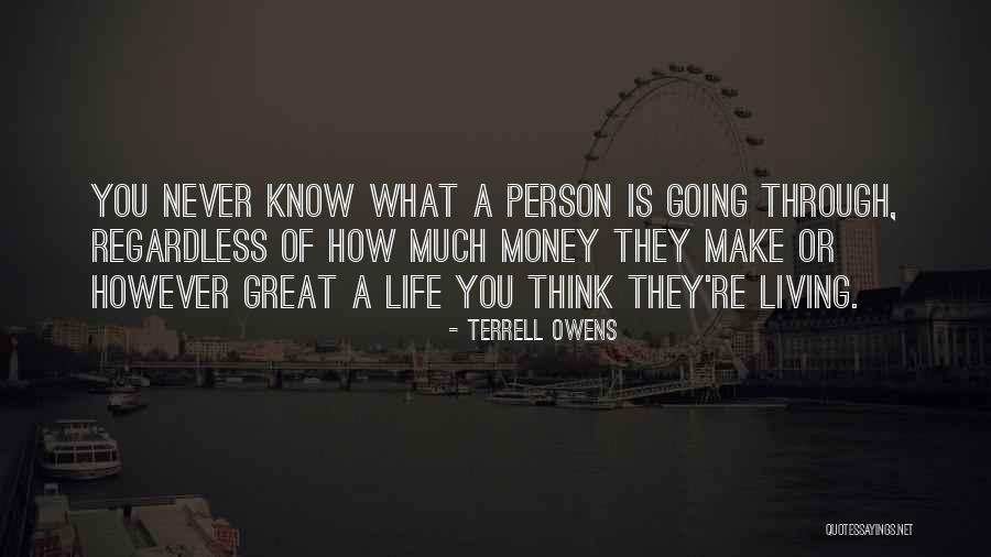 Having A Great Person In Your Life Quotes By Terrell Owens