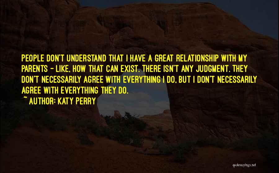 Having A Great Relationship Quotes By Katy Perry