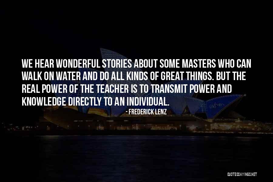 Having A Great Teacher Quotes By Frederick Lenz Having A Great Teacher Quotes By Frederick Lenz