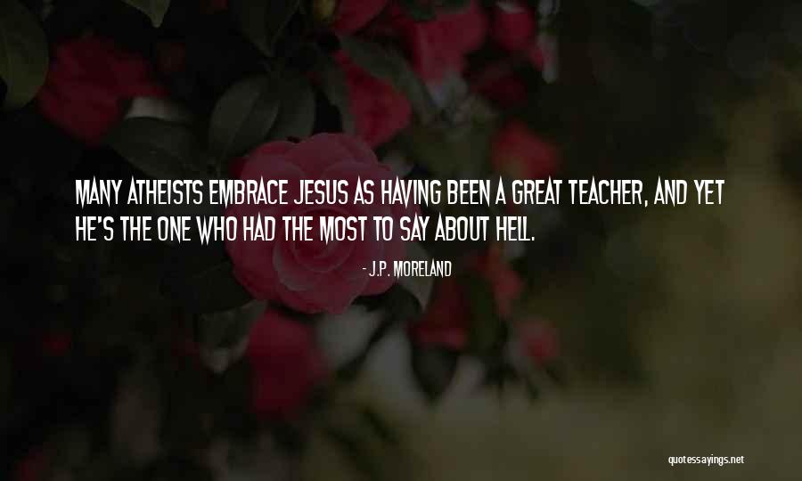 Having A Great Teacher Quotes By J.P. Moreland Having A Great Teacher Quotes By J.P. Moreland