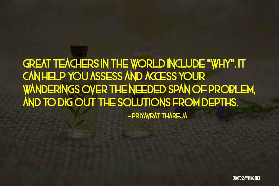 Having A Great Teacher Quotes By Priyavrat Thareja Having A Great Teacher Quotes By Priyavrat Thareja