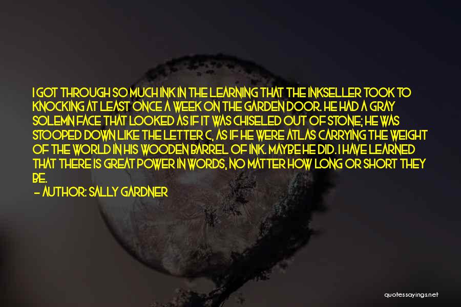 Having A Great Week Quotes By Sally Gardner