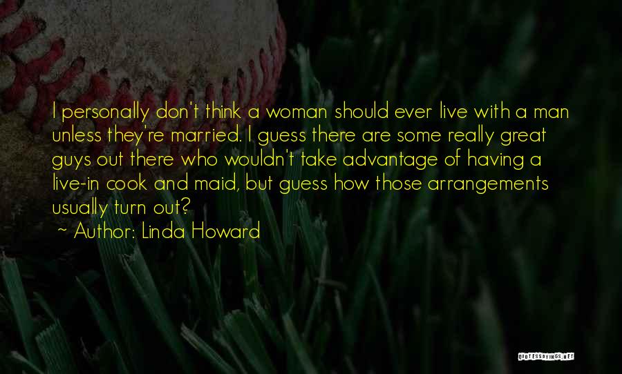 Having A Great Woman Quotes By Linda Howard