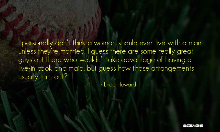 Having A Great Woman Quotes By Linda Howard