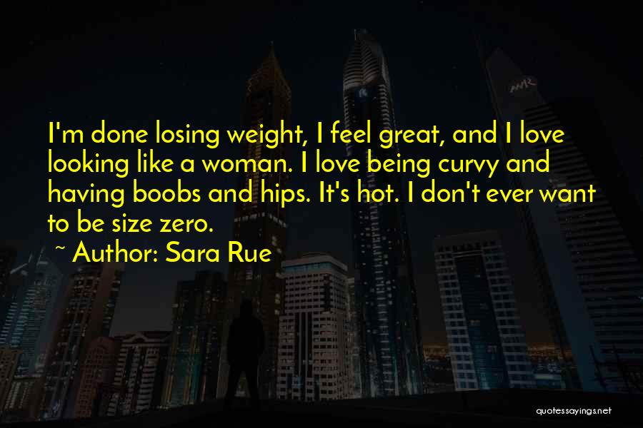 Having A Great Woman Quotes By Sara Rue