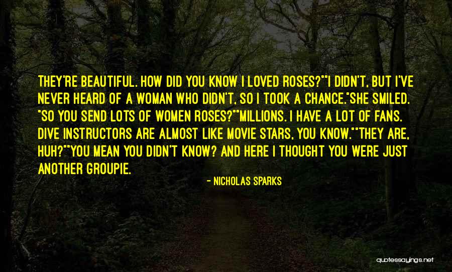 Having A Groupie Quotes By Nicholas Sparks Having A Groupie Quotes By Nicholas Sparks