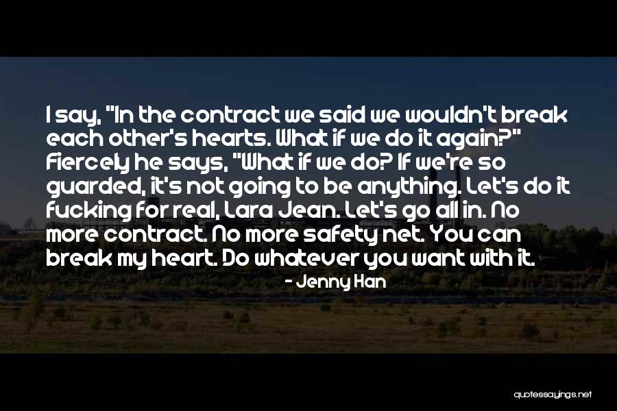 Having A Guarded Heart Quotes By Jenny Han Having A Guarded Heart Quotes By Jenny Han