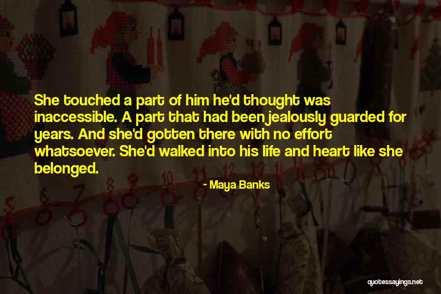 Having A Guarded Heart Quotes By Maya Banks Having A Guarded Heart Quotes By Maya Banks