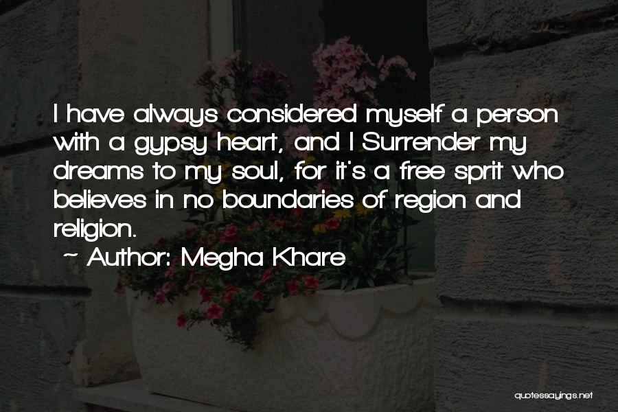 Having A Gypsy Soul Quotes By Megha Khare