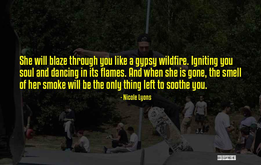 Having A Gypsy Soul Quotes By Nicole Lyons Having A Gypsy Soul Quotes By Nicole Lyons