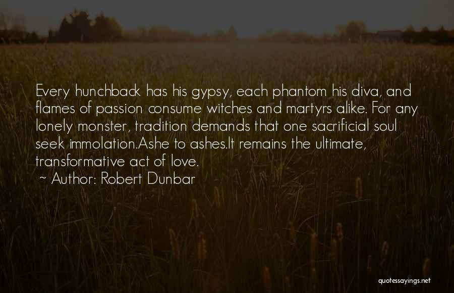 Having A Gypsy Soul Quotes By Robert Dunbar