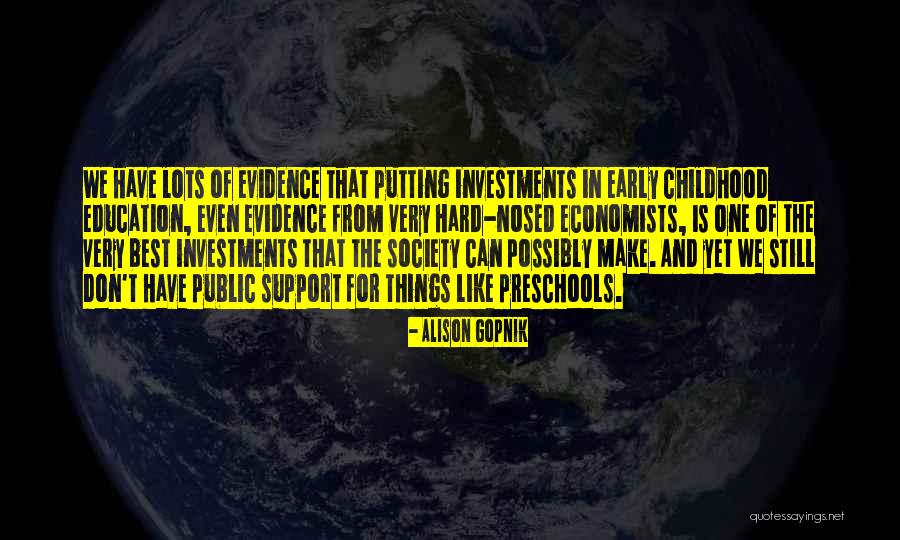 Having A Hard Childhood Quotes By Alison Gopnik Having A Hard Childhood Quotes By Alison Gopnik