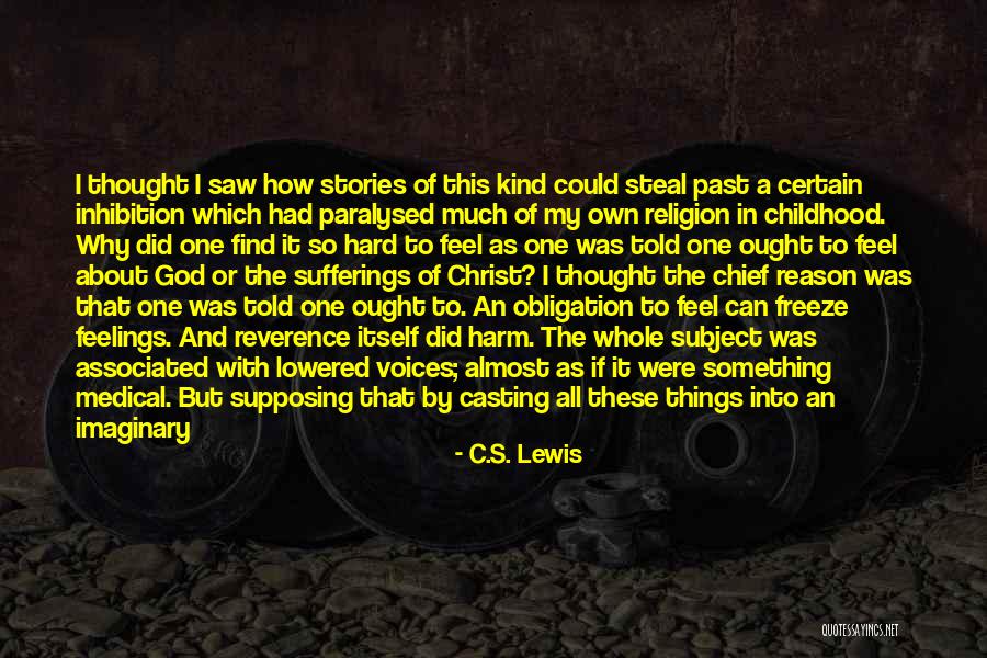 Having A Hard Childhood Quotes By C.S. Lewis Having A Hard Childhood Quotes By C.S. Lewis