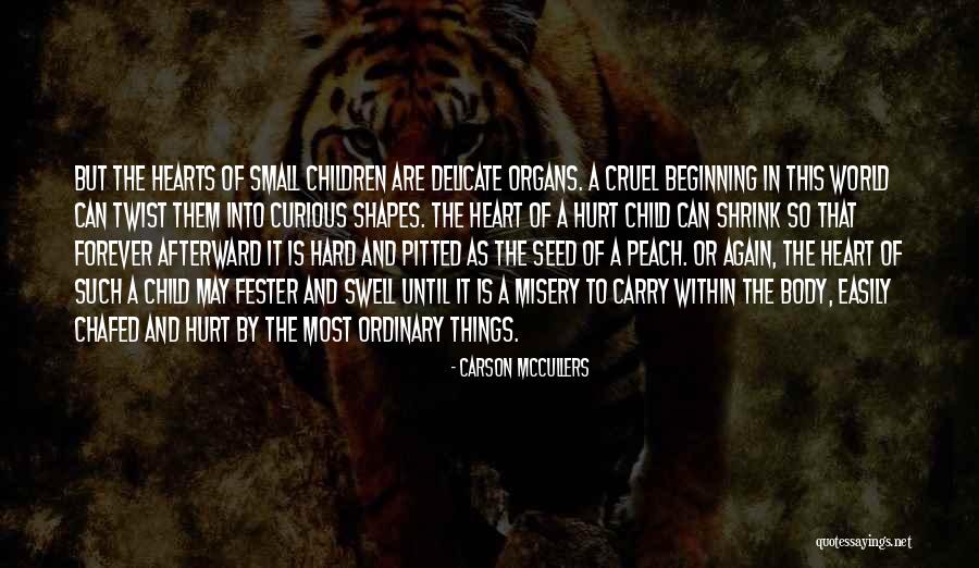Having A Hard Childhood Quotes By Carson McCullers Having A Hard Childhood Quotes By Carson McCullers